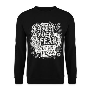 Faith Over Fear of No Pizza - Unisex Pullover - Schwarz - Vorne - Alina (178cm) & Michal (187cm)