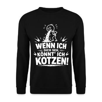 Wenn ich dich seh, könnt' ich kotzen! - T-Shirt - Unisex Pullover - Schwarz - Vorne - Alina (178cm) & Michal (187cm)