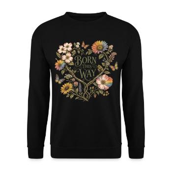 Born This Way T-Shirt Vintage Blumen Regenbogen - Unisex Pullover - Schwarz - Vorne - Alina (178cm) & Michal (187cm)