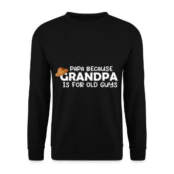 Papa Weil Grandpa pour les vieux gars est Senior Humor Enke - Sweat-shirt Unisexe - noir - Devant - Alina (178cm) & Michal (187cm)
