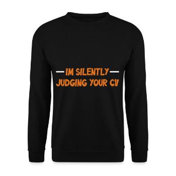 I tacitly assess your CV with - Unisex Sweatshirt - black - Front - Alina (178cm) & Michal (187cm)