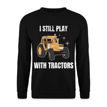 I Still Play With Tractors Farmer Farmer - Unisex Sweatshirt - black - Front - Alina (178cm) & Michal (187cm)