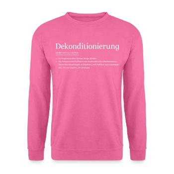 Dekonditionierung - Erklärung Human Design - Unisex Pullover - Pink - Vorne