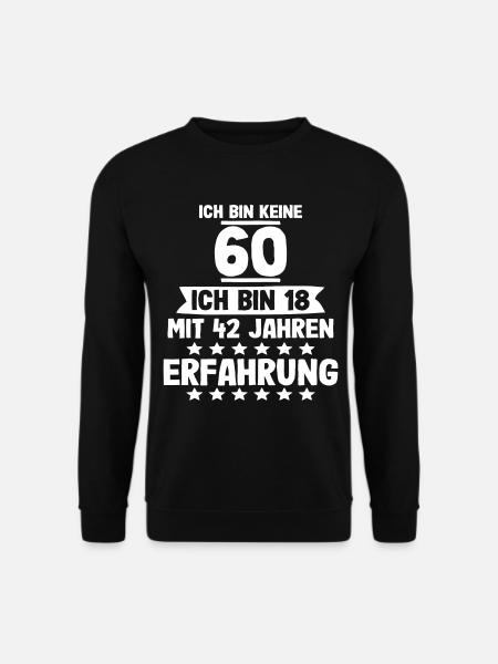 60 Jahre Geburtstagsspruch - Unisex Pullover - Schwarz
