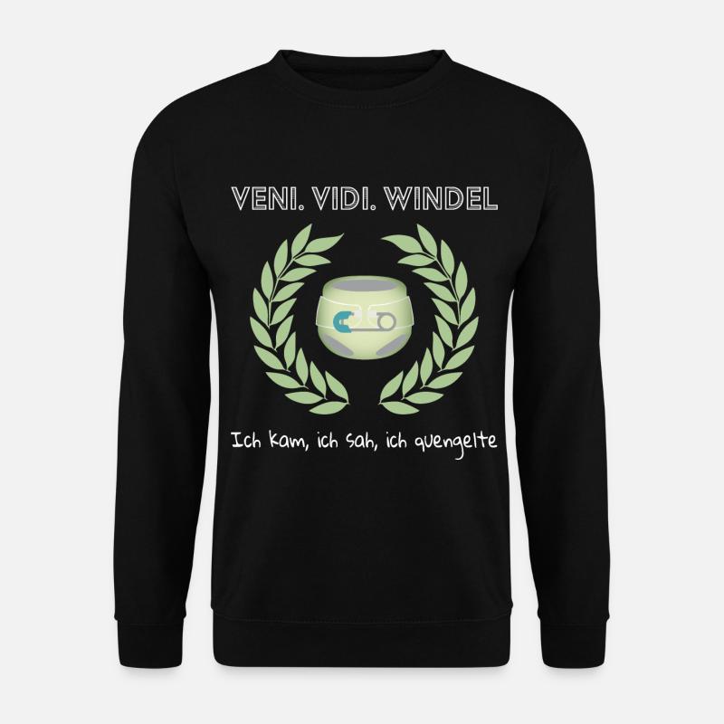 Veni. Vidi. Windel - Unisex Pullover - Schwarz