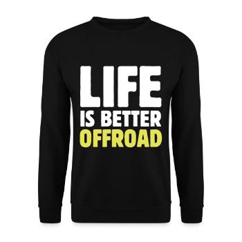 Rock Crawler Life Is Better Off-Road Big Tires Mot - Unisex Sweatshirt - black - Front - Alina (178cm) & Michal (187cm)