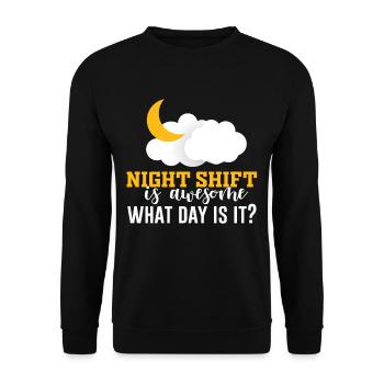 NIghtshift Nurse Night Shift is Awesome What Day i - Sweat-shirt Unisexe - noir - Devant - Alina (178cm) & Michal (187cm)