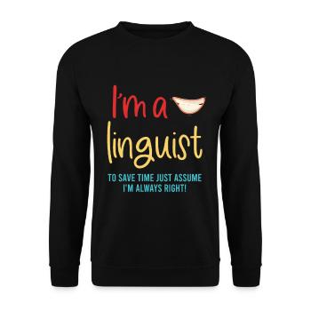 Je suis linguiste Pour gagner du temps, n - Sweat-shirt Unisexe - noir - Devant - Alina (178cm) & Michal (187cm)