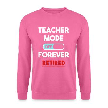 Mode enseignant toujours hors de la classe des professeurs en - Sweat-shirt Unisexe - rose - Devant