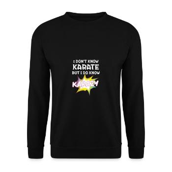 Ich Kenne Karate Nicht, Aber Ich Kenne Karazy - Unisex Pullover - Schwarz - Vorne - Alina (178cm) & Michal (187cm)