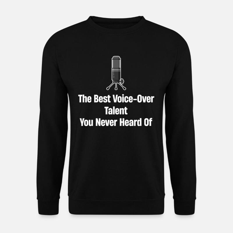 Das Beste Voice-over, Von Dem Sie Noch Nie Gehört - Unisex Pullover - Schwarz