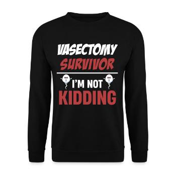 Vasectomy Survivors: I'm not kidding - Unisex Sweatshirt - black - Front - Alina (178cm) & Michal (187cm)