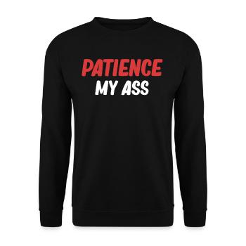 Patience My funny impatience Calm demeanor - Unisex Sweatshirt - black - Front - Alina (178cm) & Michal (187cm)