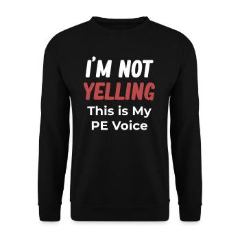 I'm not screaming, that's my PE teacher - Unisex Sweatshirt - black - Front - Alina (178cm) & Michal (187cm)