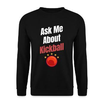 Ask me a question about Kickball Funny - Unisex Sweatshirt - black - Front - Alina (178cm) & Michal (187cm)
