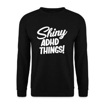 Glänzende Adhs-dinge! Lustiges Adhs Hyperfokus - Unisex Pullover - Schwarz - Vorne - Alina (178cm) & Michal (187cm)