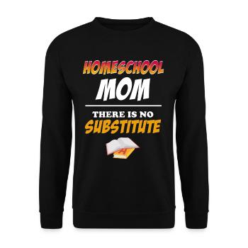 Homeschool Mom: There Is No - Unisex Sweatshirt - black - Front - Alina (178cm) & Michal (187cm)