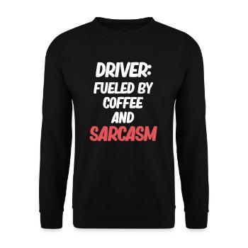 Fahrer: Angetrieben Von Kaffee Und Sarkasmus - Unisex Pullover - Schwarz - Vorne - Alina (178cm) & Michal (187cm)