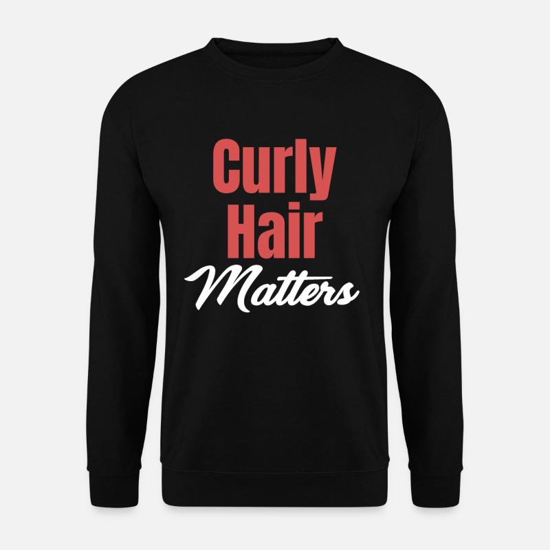 Curly Hair Counts Funny Wavy - Unisex Sweatshirt - black
