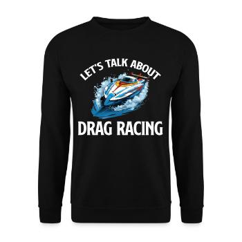 Let's Talk A-boat Drag Racing Water Sports Rower - Unisex Sweatshirt - black - Front - Alina (178cm) & Michal (187cm)