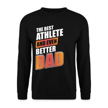 The best athlete and even better dad Sport - Unisex Sweatshirt - black - Front - Alina (178cm) & Michal (187cm)