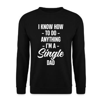Je sais tout faire, je suis un - Sweat-shirt Unisexe - noir - Devant - Alina (178cm) & Michal (187cm)