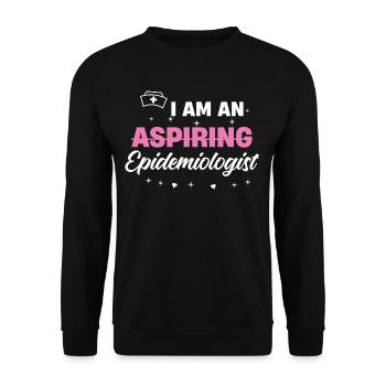 I'm an aspiring epidemiologist at - Unisex Sweatshirt - black - Front - Alina (178cm) & Michal (187cm)