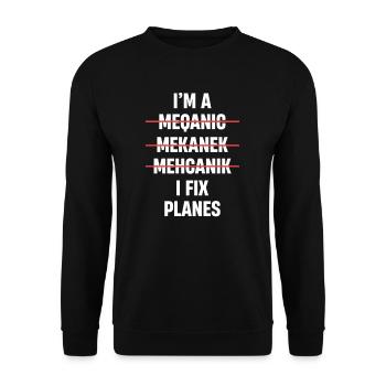 Ich Bin Ein Ich Fix Flugzeuge Flugzeugmechaniker - Unisex Pullover - Schwarz - Vorne - Alina (178cm) & Michal (187cm)