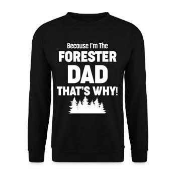 Parce que je suis le papa du forestier, c’est pour ça ! - Sweat-shirt Unisexe - noir - Devant - Alina (178cm) & Michal (187cm)