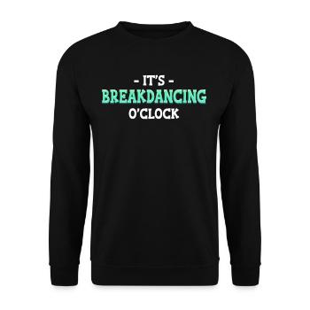 It's Breakdance O'clock Choreographer Ballerina - Unisex Sweatshirt - black - Front - Alina (178cm) & Michal (187cm)