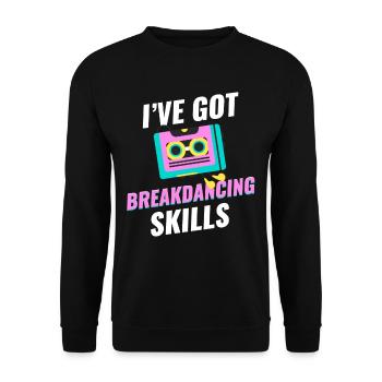 I have breakdancing skills, choreographer, - Unisex Sweatshirt - black - Front - Alina (178cm) & Michal (187cm)