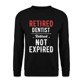 Retired dentist, retired, non - Unisex Sweatshirt - black - Front - Alina (178cm) & Michal (187cm)