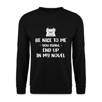 Sei Nett Zu Mir. Du Könntest In Meinem Roman - Unisex Pullover - Schwarz - Vorne - Alina (178cm) & Michal (187cm)