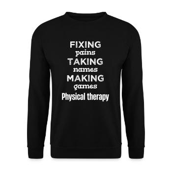Fixin' Pains Taking Names Funny Physical Therapist - Unisex Sweatshirt - black - Front - Alina (178cm) & Michal (187cm)