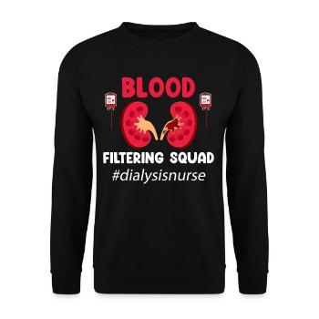 Blood Filter Squad Funny Dialysis Nurse - Unisex Sweatshirt - black - Front - Alina (178cm) & Michal (187cm)
