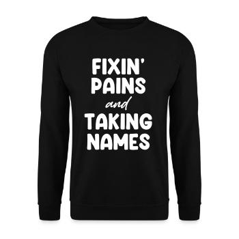 Fixin' Pains Taking Names Funny Physical Therapist - Unisex Sweatshirt - black - Front - Alina (178cm) & Michal (187cm)