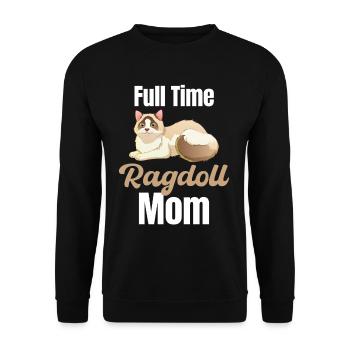 Full-time Ragdoll Mom Veterinarian Animals Dog Puppies - Unisex Sweatshirt - black - Front - Alina (178cm) & Michal (187cm)