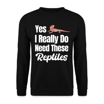 Ja, Ich Brauche Wirklich Diese Reptilien, - Unisex Pullover - Schwarz - Vorne - Alina (178cm) & Michal (187cm)