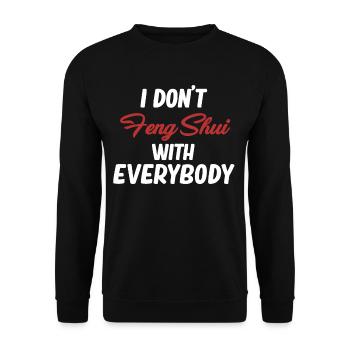 Ich Mache Feng Shui Nicht Mit Jedem Asiatischen - Unisex Pullover - Schwarz - Vorne - Alina (178cm) & Michal (187cm)