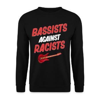 Bassisten Gegen Rassisten Lustiger Gitarrist - Unisex Pullover - Schwarz - Vorne - Alina (178cm) & Michal (187cm)