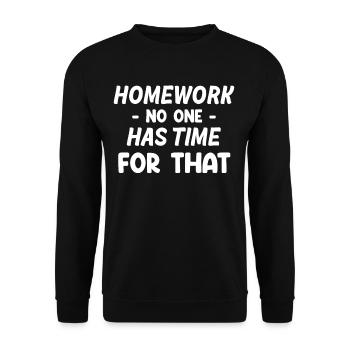 Devoirs Personne n’a le temps pour ça - Sweat-shirt Unisexe - noir - Devant - Alina (178cm) & Michal (187cm)