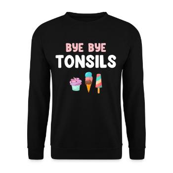 Bye Bye Tonsillenchirurgie Zur Entfernung Von - Unisex Pullover - Schwarz - Vorne - Alina (178cm) & Michal (187cm)