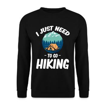 I just need to go hiking, hiker, adventure, - Unisex Sweatshirt - black - Front - Alina (178cm) & Michal (187cm)