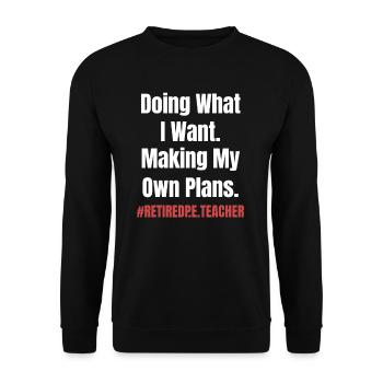 happiness is a retired physical education teacher and - Unisex Sweatshirt - black - Front - Alina (178cm) & Michal (187cm)