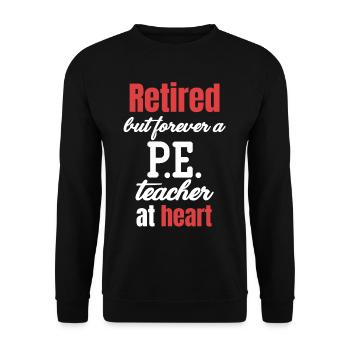 happiness is a retired physical education teacher and - Unisex Sweatshirt - black - Front - Alina (178cm) & Michal (187cm)