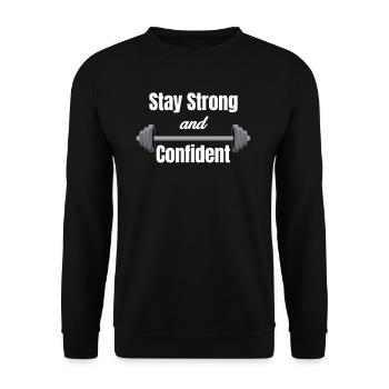 Restez fort et confiant - Sweat-shirt Unisexe - noir - Devant - Alina (178cm) & Michal (187cm)