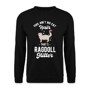 That's not cat hair, that's ragdoll glitter - Unisex Sweatshirt - black - Front - Alina (178cm) & Michal (187cm)