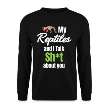 Meine Reptilien Und Ich Reden Scheiße Über Euch - Unisex Pullover - Schwarz - Vorne - Alina (178cm) & Michal (187cm)
