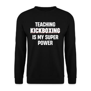Kickboxen Zu Unterrichten Ist Meine Superkraft, - Unisex Pullover - Schwarz - Vorne - Alina (178cm) & Michal (187cm)