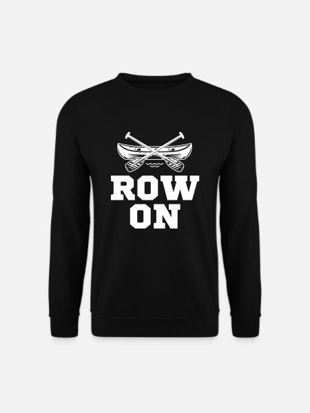 Rudern Auf Lustiges Rudern Bootfahren Rudern Kanu - Unisex Pullover - Schwarz